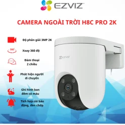 Camera ngoài trời Wifi EZVIZ H8C Pro - C8C -H80x Cao Cấp xoay 360 Tích hợp AI thông minh-Có màu đêm, đàm thoại 2 chiều