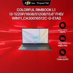 [Tặng kèm balo] Laptop Colorful Rimbook L1 i3-1220P/16GB/512GB/15.6" FHD/Win11_CA30016512C-G-E1AD
