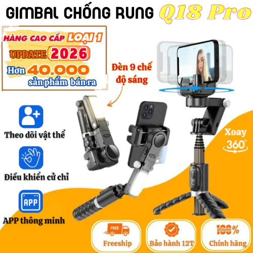 Gimbal Q18 - Gymbal điện thoại quay phim chống rung hỗ trợ quay phim, chụp ảnh chuyên nghiệp xoay 360 độ có đèn Led